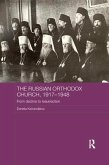 The Russian Orthodox Church, 1917-1948