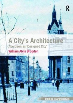 A City's Architecture - Brogden, William Alvis