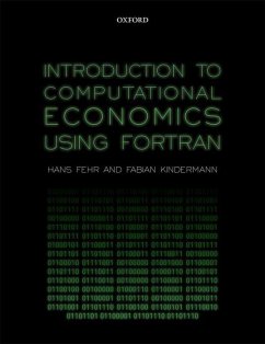 Introduction to Computational Economics Using Fortran - Kindermann, Fabian; Fehr, Hans