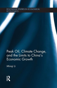 Cover Peak Oil, Climate Change, and the Limits to China's Economic Growth