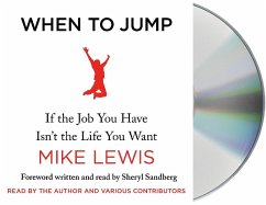 When to Jump: If the Job You Have Isn't the Life You Want - Lewis, Mike