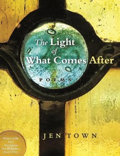 The Light of What Comes After - Town, Jen