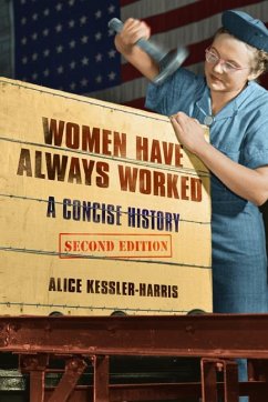 Women Have Always Worked - Kessler-Harris, Alice