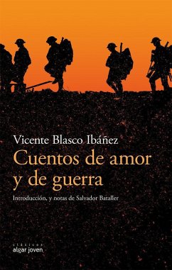 Cuentos de amor y de guerra - Blasco Ibáñez, Vicente