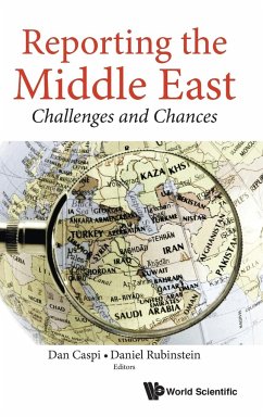 REPORTING THE MIDDLE EAST - Daniel Rubinstein & Dan Caspi