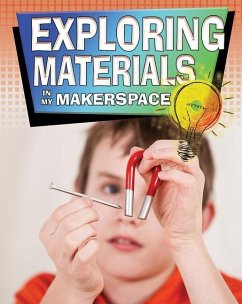 Exploring Materials in My Makerspace - Sjonger, Rebecca