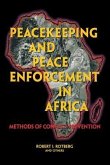 Peacekeeping and Peace Enforcement in Africa: Methods of Conflict Prevention