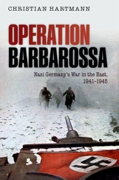 Operation Barbarossa - Hartmann, Christian (Historian, Institute of Contemporary History (M