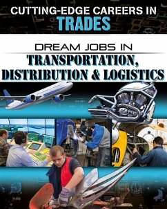 Dream Jobs in Transportation, Distribution and Logistics - Cynthia, O'Brien