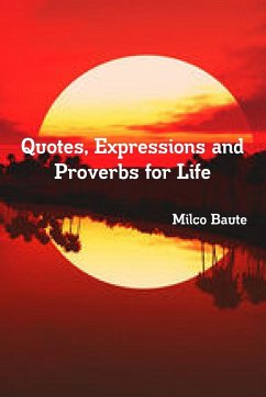 Quotes, Expressions and Proverbs for Life - Baute, Milco