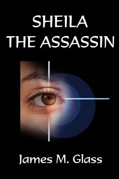 Sheila The Assassin - Glass, James M.