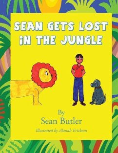 Sean Gets Lost in the Jungle - Butler, Sean