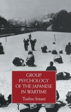 Group Psychology Of The Japanese in Wartime - Iritani, Toshio