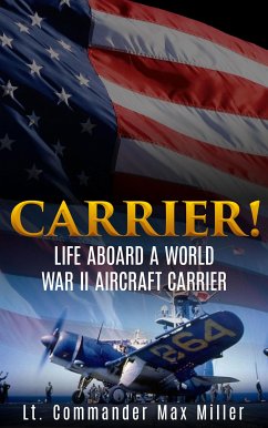 Carrier! (eBook, ePUB) - Commander Max Miller, Lt.