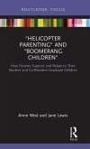 Helicopter Parenting and Boomerang Children