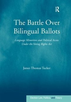 The Battle Over Bilingual Ballots - Tucker, James Thomas