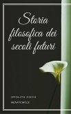 Storia filosofica dei secoli futuri (eBook, ePUB)