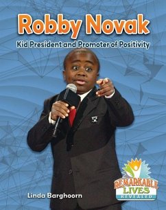 Robby Novak: Kid President and Promoter of Positivity - Barghoorn, Linda