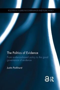 The Politics of Evidence - Parkhurst, Justin