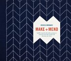 Make and Mend: Sashiko-Inspired Embroidery Projects to Customize and Repair Textiles and Decorate Your Home