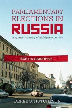 Parliamentary Elections in Russia - Hutcheson, Derek S