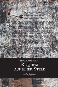 Requiem auf einer Stele (twelve fragments) - Federici, Federico