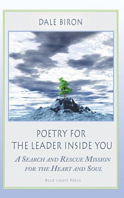 Poetry for the Leader Inside You - Biron, Dale