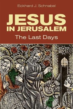Jesus in Jerusalem - Schnabel, Eckhard
