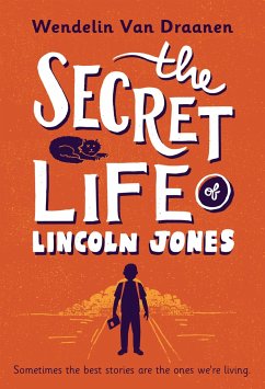 The Secret Life of Lincoln Jones - Draanen, Wendelin Van
