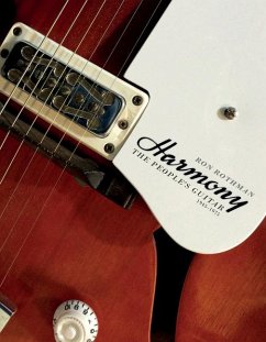 Harmony: The People's Guitar, 1945-1975 - Rothman, Ron