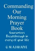 COMMANDING OUR MORNING PRAYER BOOK