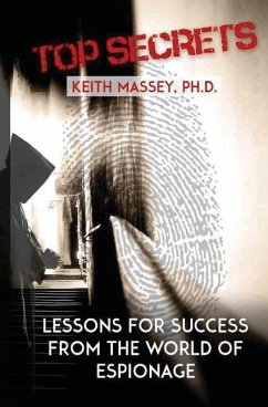 Top Secrets: Lessons for Success from the World of Espionage - Massey, Keith