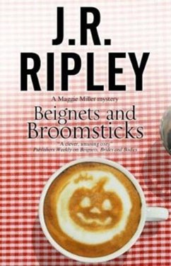 Beignets and Broomsticks - Ripley, J.R.