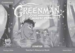 Greenman and the Magic Forest Starter Teacher's Resource Book - Miller, Marilyn; Elliott, Karen