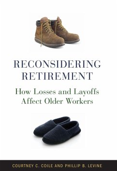 Reconsidering Retirement - Coile, Courtney C; Levine, Phillip B