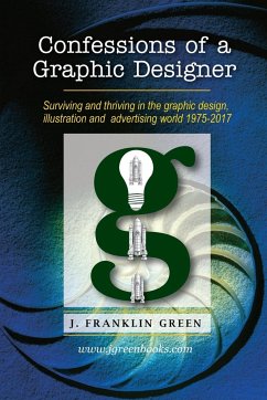 Confessions of a Graphic Designer - Green, John