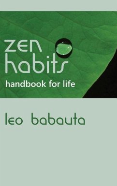 Zen Habits Handbook for Life - Babauta, Leo