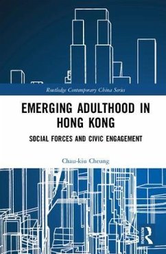 Emerging Adulthood in Hong Kong - Cheung, Chau-Kiu