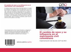 El cambio de sexo y su influencia en el matrimonio civil colombiano