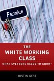 White Working Class: What Everyone Needs to Know