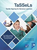 Tassels Tactile Signing for Sensory Learners: For Staff Working with Children and Young People