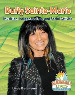 Buffy Sainte-Marie: Musician, Indigenous Icon, and Social Activist - Barghoorn, Linda