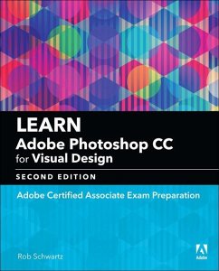 Learn Adobe Photoshop CC for Visual Communication - Schwartz, Rob