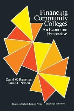 Financing Community Colleges - Breneman, David; Nelson, Susan C