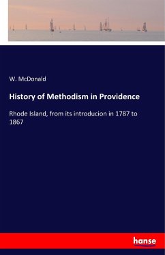 History of Methodism in Providence - McDonald, W.