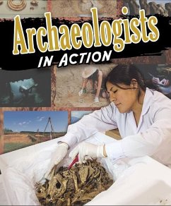 Archaeologists in Action - Kopp, Megan