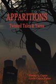 Apparitions: Twisted Tales and Yarns