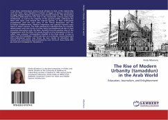 The Rise of Modern Urbanity (tamaddun) in the Arab World
