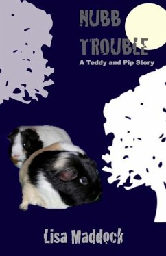 Nubb Trouble: A Teddy and Pip Story - Maddock, Lisa
