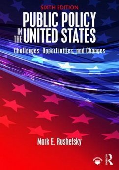 Public Policy in the United States - Rushefsky, Mark E
